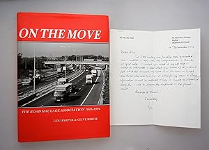 On the move : the Road Haulage Association, 1945-1994 { Letter from Len Harper Enclosed } [ Ltd E...