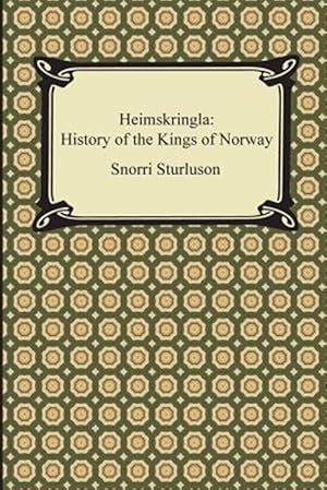 Seller image for Heimskringla : History of the Kings of Norway for sale by GreatBookPrices