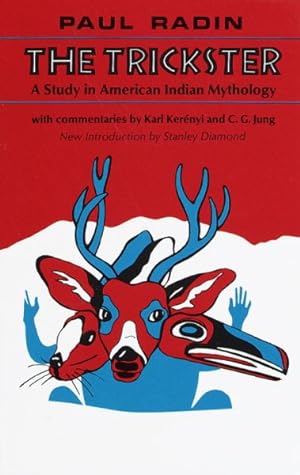 Imagen del vendedor de Trickster : A Study in American Indian Mythology a la venta por GreatBookPrices