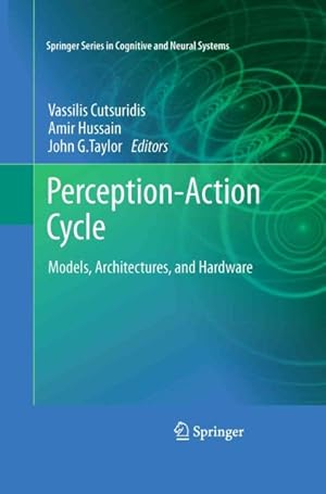 Immagine del venditore per Perception-Action Cycle : Models, Architectures, and Hardware venduto da GreatBookPrices