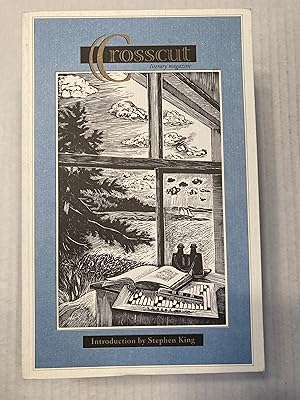 Seller image for Crosscut Literary Magazine. Volume Six. Introduction by Stephen King. for sale by T. Brennan Bookseller (ABAA / ILAB)