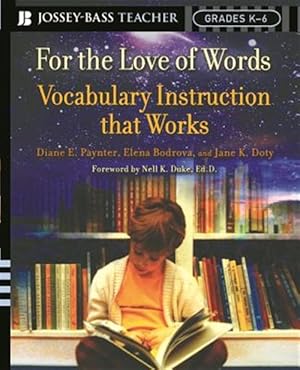 Immagine del venditore per For The Love Of Words : Vocabulary Instruction That Works, Grades K-6 venduto da GreatBookPrices