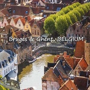 Seller image for Bruges & Ghent, Belgium for sale by GreatBookPrices