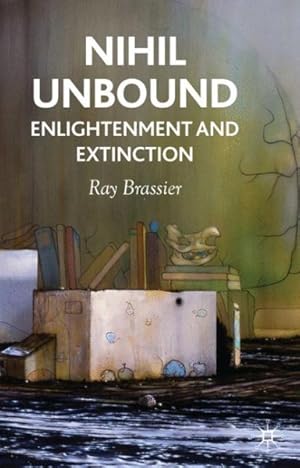 Immagine del venditore per Nihil Unbound : Enlightenment and Extinction venduto da GreatBookPrices