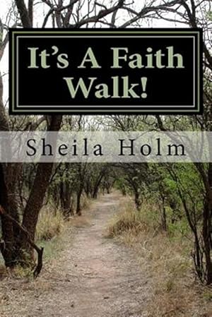Seller image for It's a Faith Walk for sale by GreatBookPrices