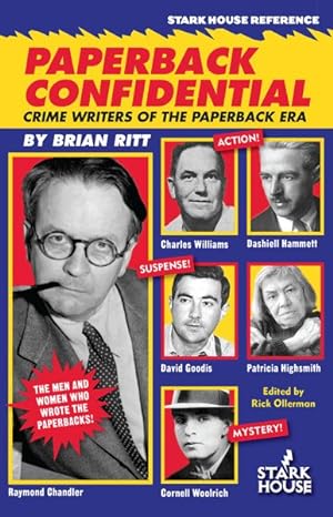 Bild des Verkufers fr Paperback Confidential : Crime Writers of the Paperback Era zum Verkauf von GreatBookPrices