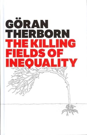 Imagen del vendedor de Killing Fields of Inequality a la venta por GreatBookPrices
