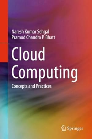 Immagine del venditore per Cloud Computing : Concepts and Practices venduto da GreatBookPrices