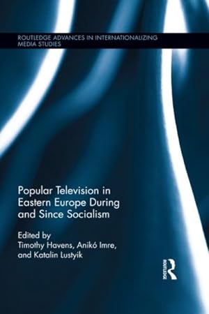 Seller image for Popular Television in Eastern Europe During and Since Socialism for sale by GreatBookPrices