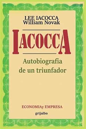 Seller image for Iacocca: Autobiografia de un triunfador -Language: spanish for sale by GreatBookPrices