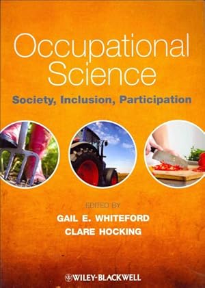Bild des Verkufers fr Occupational Science : Society, Inclusion, Participation zum Verkauf von GreatBookPrices