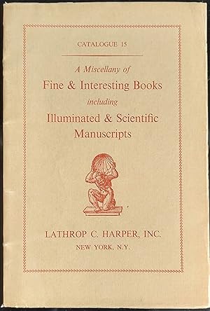 Seller image for Miscellany of Fine & Interesting Books Including Illuminated & Scientific Manuscripts Catalogue 15 for sale by Shore Books