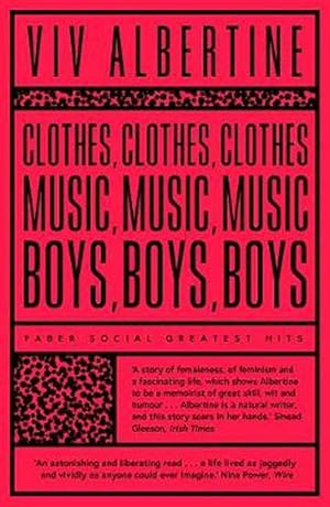 Seller image for Clothes, Clothes, Clothes. Music, Music, Music. Boys, Boys, Boys. (Paperback) for sale by AussieBookSeller