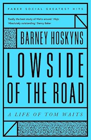 Seller image for Lowside of the Road: A Life of Tom Waits (Paperback) for sale by AussieBookSeller