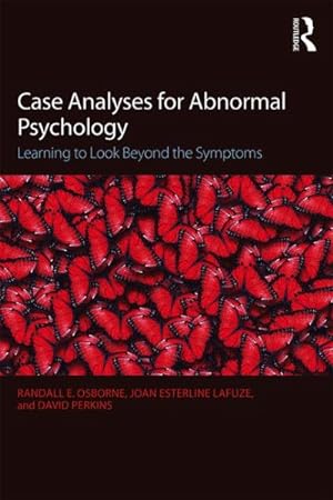 Image du vendeur pour Case Analyses for Abnormal Psychology : Learning to Look Beyond the Symptoms mis en vente par GreatBookPrices