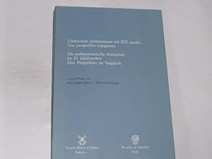 Bild des Verkufers fr Die parlamentarische Institution im 19. Jahrhundert. L istituzione parlamentare nel XIX secolo. Eine Perspektive im Vergleich / Una prospettiva . Trient. Contributi / Beitrge; HIST C/B 10) zum Verkauf von Der-Philo-soph