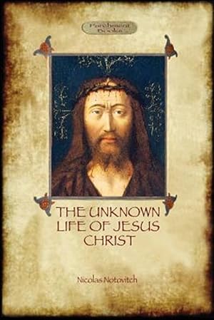 Bild des Verkufers fr The Unknown Life of Jesus Christ: original text with photographs and map zum Verkauf von GreatBookPrices