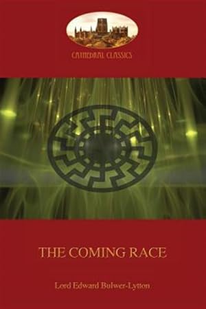 Imagen del vendedor de The Coming Race (Aziloth Books): New revised edition a la venta por GreatBookPrices