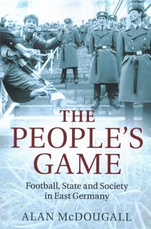 Immagine del venditore per People's Game : Football, State and Society in East Germany venduto da GreatBookPrices
