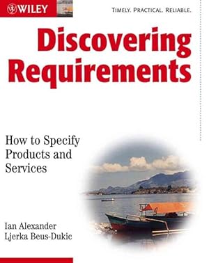 Immagine del venditore per Discovering Requirements : How to Specify Products and Services venduto da GreatBookPrices