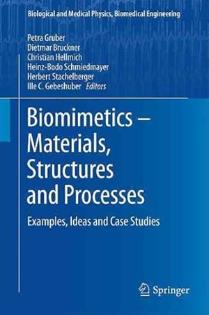 Seller image for Biomimetics - Materials, Structures and Processes : Examples, Ideas and Case Studies for sale by GreatBookPrices