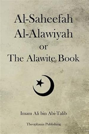 Imagen del vendedor de Al-saheefah Al-alawiyah or the Alawite Book a la venta por GreatBookPrices