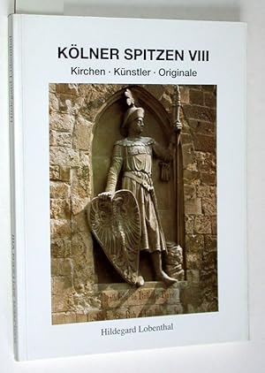 Seller image for Klner Spitzen VIII. Kirchen - Knstler- Originale. for sale by Versandantiquariat Kerstin Daras