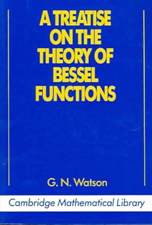Imagen del vendedor de Treatise on the Theory of Bessel Functions a la venta por GreatBookPrices