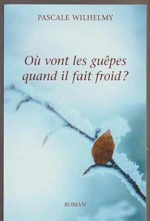 Seller image for O Vont Les Gupes Quand Il Fait Froid ? for sale by Livres Norrois