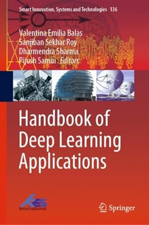 Immagine del venditore per Handbook of Deep Learning Applications venduto da GreatBookPrices