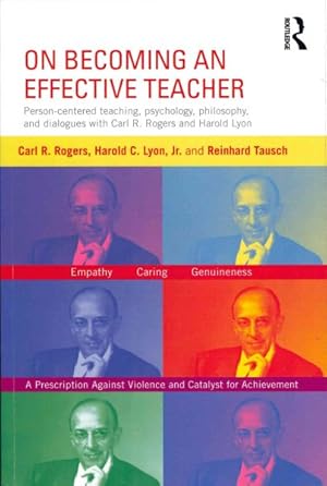 Imagen del vendedor de On Becoming an Effective Teacher : Person-Centered Teaching, Psychology, Philosophy, and Dialogues With Carl R. Rogers and Harold Lyon a la venta por GreatBookPrices