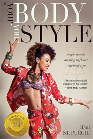 Seller image for Your Body, Your Style: Simple Tips on Dressing to Flatter Your Body Type for sale by GreatBookPrices