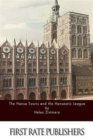 Image du vendeur pour Hansa Towns and the Hanseatic League mis en vente par GreatBookPrices