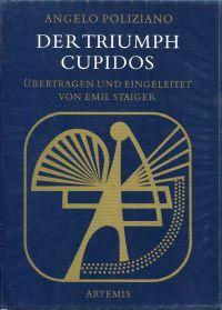 Der Triumph Cupidos "Stanze". Übertragen und eingeleitet von Emil Staiger.