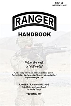 Immagine del venditore per Ranger Handbook : Not for the Weak or Fainthearted - Sh 21-76 venduto da GreatBookPrices