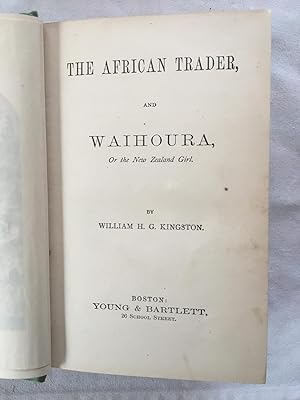 African Trader and Waihoura Or the New Zealand Girl