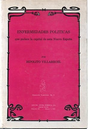 Imagen del vendedor de ENFERMEDADES POLITICAS QUE PADECE LA CAPITAL DE ESTA NUEVA ESPAA, EN CASI TODOS LOS CUERPOS DE QUE SE COMPONE. a la venta por Books Never Die