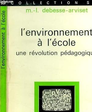 Imagen del vendedor de L'environnement  l'cole - une rvolution pdagogique a la venta por Le-Livre