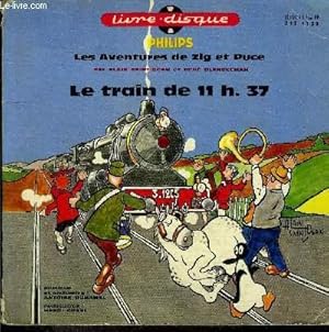 Seller image for livre-disque 45t // Les aventures de Zig et Puce : Le train de 11h37 for sale by Le-Livre