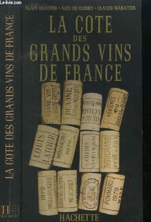 Imagen del vendedor de La cote des grands vins de France a la venta por Le-Livre