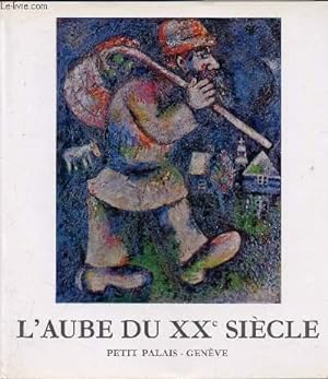 Seller image for Catalogue de l'exposition " L'aube du XXe sicle" DE Renoir  Chagall - VOLUME 2 - for sale by Le-Livre