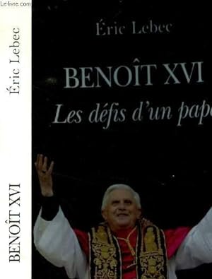 Bild des Verkufers fr Benot XVI. Les dfis d'un pape zum Verkauf von Le-Livre