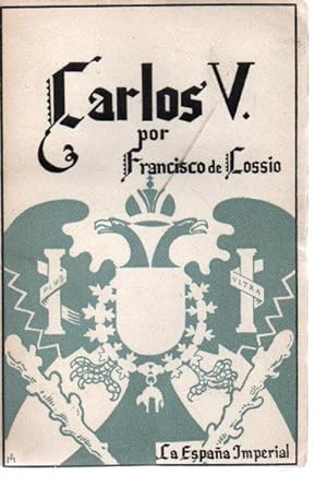 LA ESPAÑA IMPERIAL. CARLOS V.
