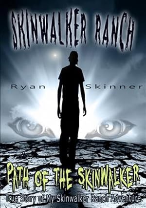 Seller image for SKINWALKER RANCH: Path of the Skinwalker for sale by GreatBookPrices