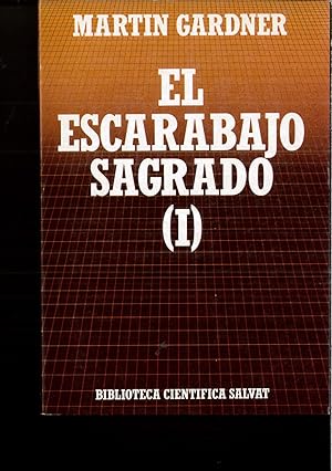 Imagen del vendedor de EL ESCARABAJO SAGRADO Y OTROS GRANDES ENSAYOS SOBRE LA CIENCIA - TOMO I a la venta por Papel y Letras
