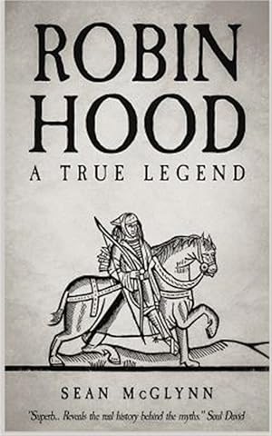 Immagine del venditore per Robin Hood: A True Legend venduto da GreatBookPrices