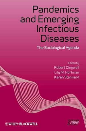 Immagine del venditore per Pandemics and Emerging Infectious Diseases : The Sociological Agenda venduto da GreatBookPrices