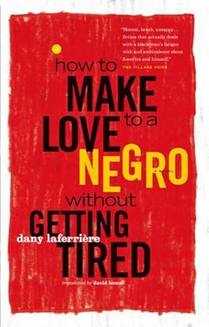 Immagine del venditore per How to Make Love to a Negro Without Getting Tired venduto da GreatBookPrices