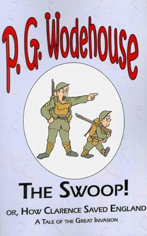 Bild des Verkufers fr Swoop! or How Clarence Saved England : A Tale of the Great Invasion zum Verkauf von GreatBookPrices