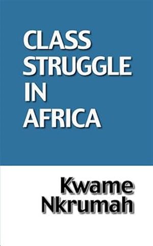 Immagine del venditore per Class Struggle in Africa venduto da GreatBookPrices